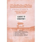 Shriniketan's Notes on Logic II For BLS Students [Diglot Edition] by Aarti & Company 